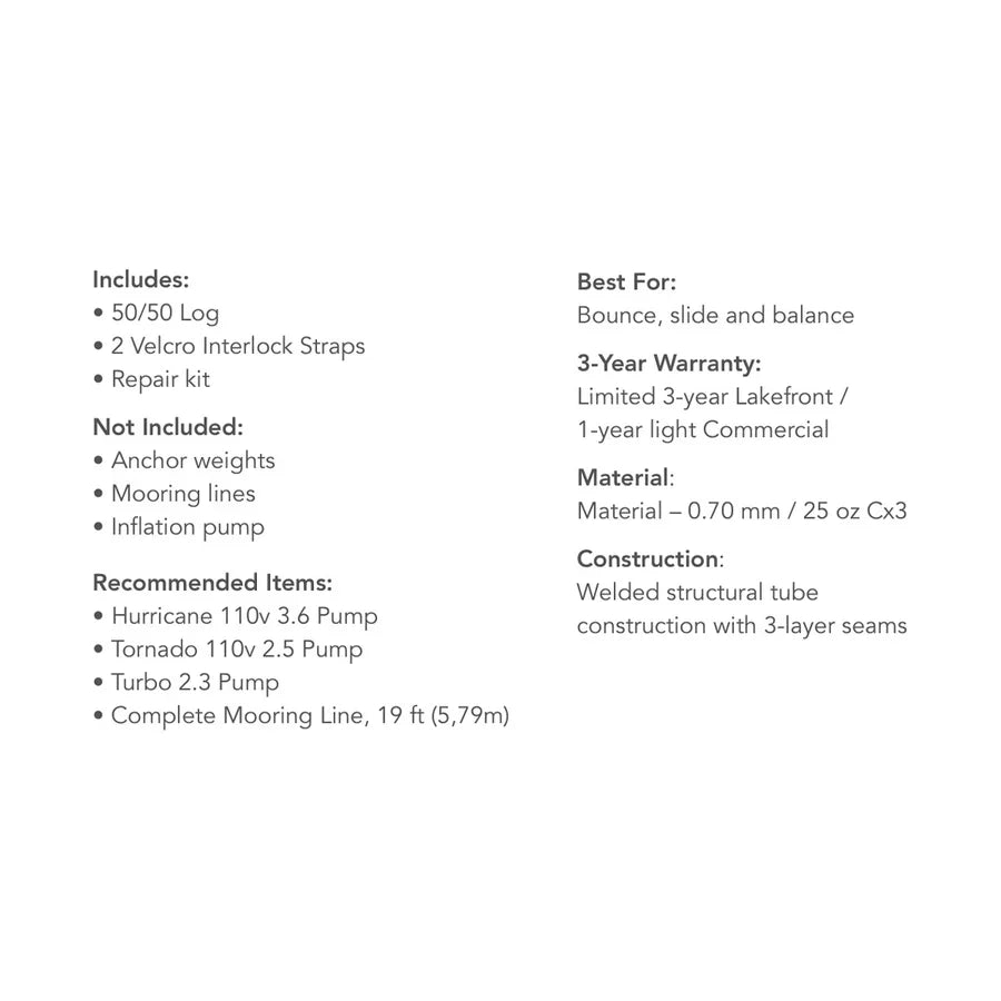 Aquaglide - 50/50 Log - Water Trampoline Attachments - 585221128